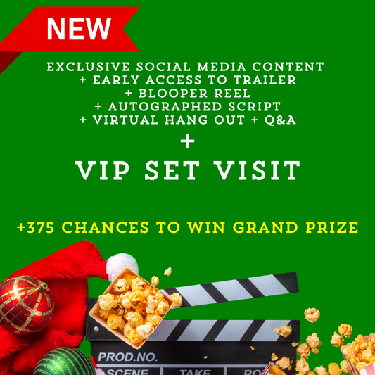 +375 Chances. Exclusive social media content + early access to trailer + blooper reel + autographed script + virtual hang out + Q&A + VIP set visit tour 